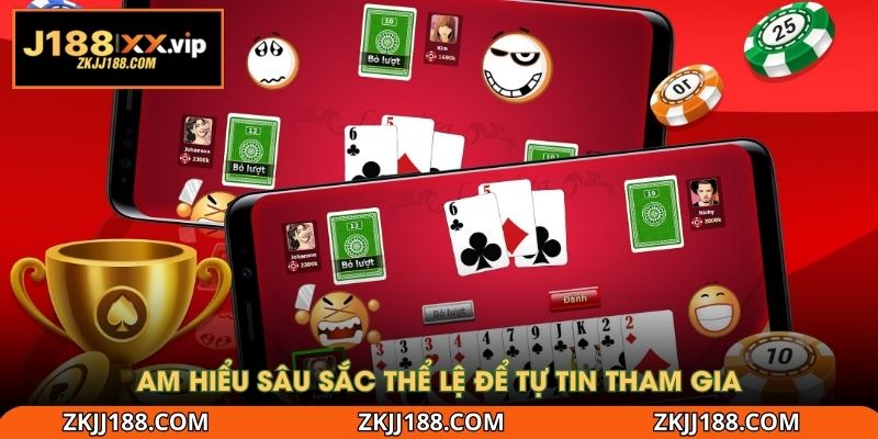 Am hiểu sâu sắc thể lệ để tự tin tham gia