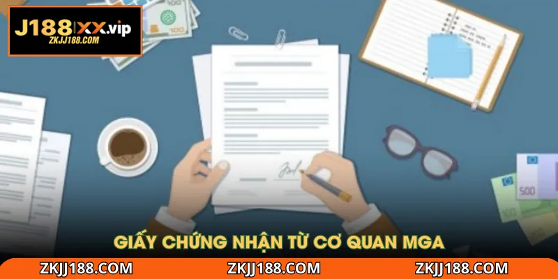 Giấy chứng nhận từ cơ quan MGA