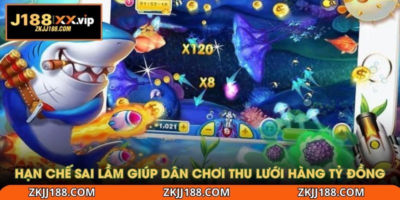 Hạn chế sai lầm giúp dân chơi thu lưới hàng tỷ đồng