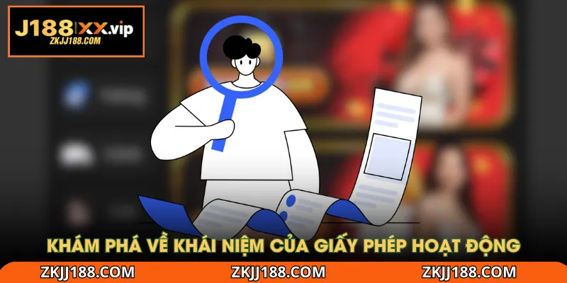 Khám phá về khái niệm của giấy phép hoạt động