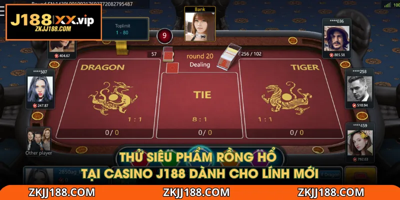 Thử siêu phẩm Rồng Hổ tại Casino J188 dành cho lính mới