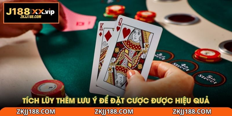 Tích lũy thêm lưu ý để đặt cược được hiệu quả