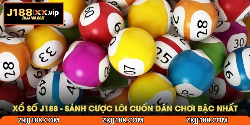 Xổ số J188 - Sảnh cược lôi cuốn dân chơi bậc nhất
